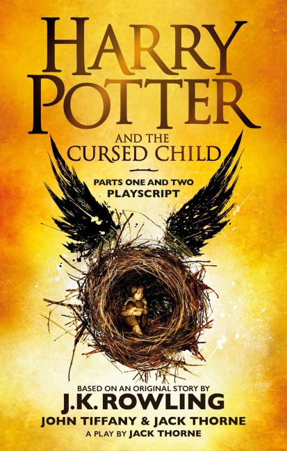Harry Potter and the Cursed Child - Parts I & II - J. K. Rowling, John Tiffany, Jack Thorne