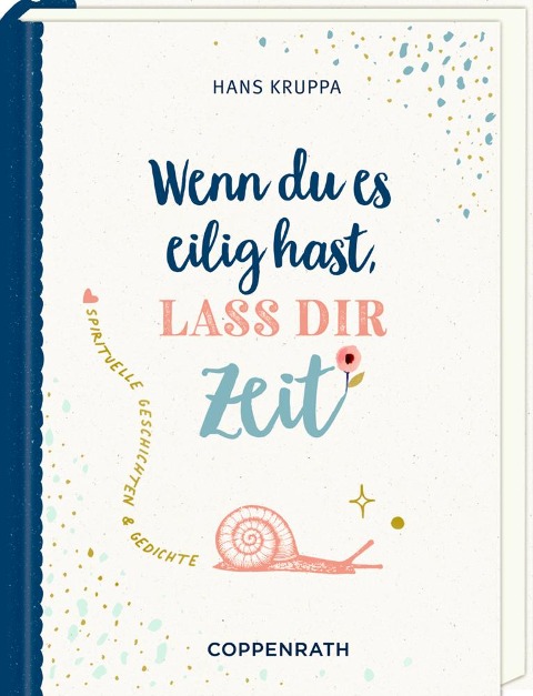 Geschenkbuch - Wenn du es eilig hast, lass dir Zeit - Hans Kruppa