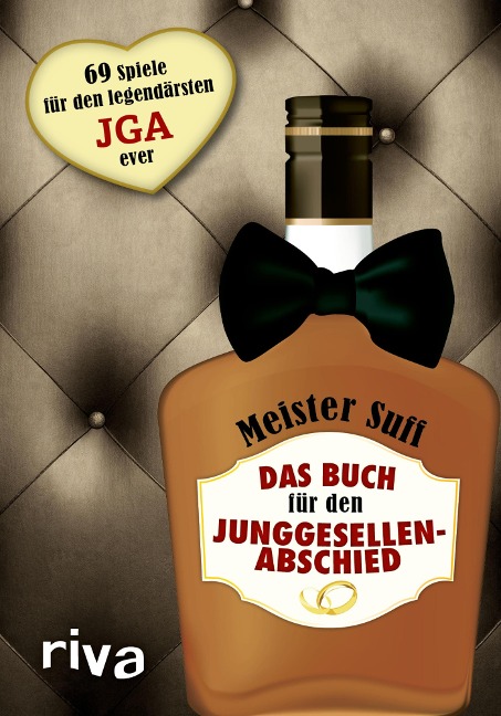 Das Buch für den Junggesellenabschied - Meister Suff