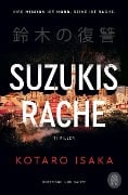 Suzukis Rache - Kotaro Isaka