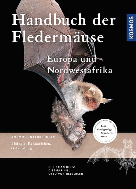 Handbuch Fledermäuse Europas und Nordwestafrikas - Christian Dietz, Dietmar Nill, Andreas Kiefer