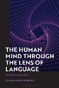 Cover-Bild zum Titel 'The Human Mind through the Lens of Language' von 'Nirmalangshu Mukherji'
