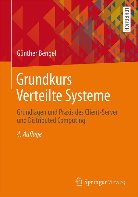 Grundkurs Verteilte Systeme - Günther Bengel
