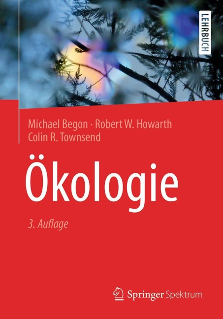 Ökologie - Michael Begon, Robert W. Howarth, Colin R. Townsend