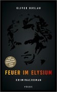 Cover-Bild zum Titel 'Feuer im Elysium' von 'Oliver Buslau'