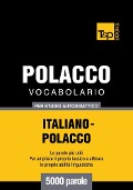 Cover-Bild zum Titel 'Vocabolario Italiano-Polacco per studio autodidattico - 5000 parole' von 'Andrey Taranov'