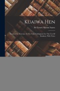 Cover-Bild zum Titel 'Kuaiwa Hen: Twenty-five Exercises In The Yedo Colloquial, For The Use Of Students, With Notes' von ''