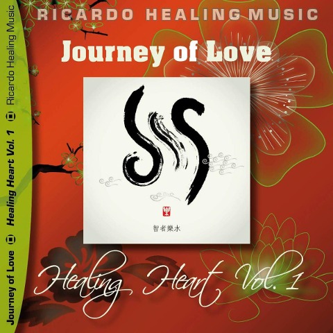 Journey of Love - Healing Heart, Vol. 1 - 