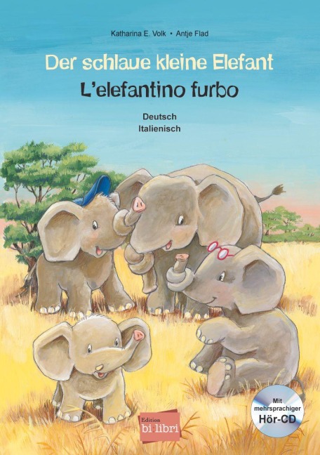 Der schlaue kleine Elefant (Deutsch-Italienisch) - Katharina E. Volk