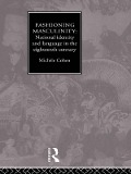 Cover-Bild zum Titel 'Fashioning Masculinity' von 'Michele Cohen'