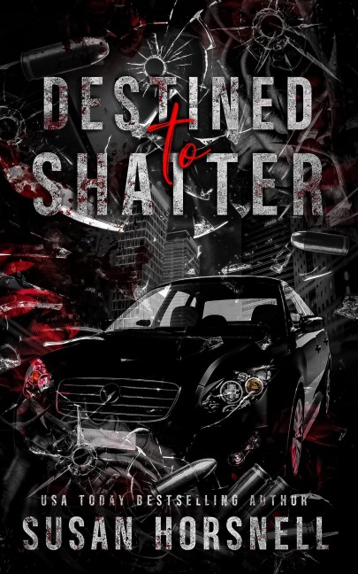 Destined to Shatter - Susan Horsnell