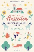 Meine Auszeiten - Ostwestfalen-Lippe - Rebecca Schirge