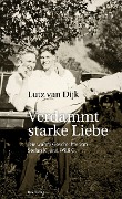 Cover-Bild zum Titel 'Verdammt starke Liebe' von 'Lutz van Dijk'