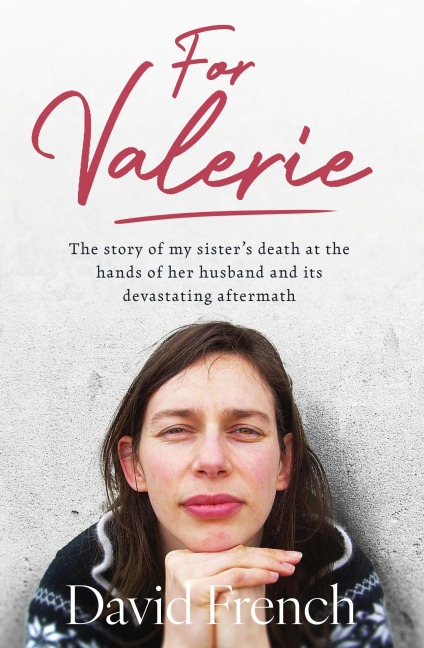 For Valerie - David French