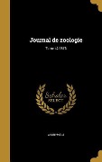 Cover-Bild zum Titel 'Journal de zoologie; Tome t.2 1873' von ''