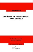 Cover-Bild zum Titel 'Une école de service social dans le siècle' von 'Bastide'