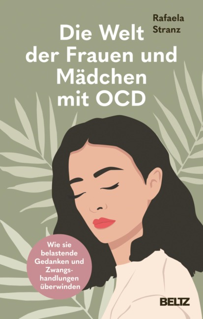 Die Welt der Frauen und Mädchen mit OCD - Rafaela Stranz