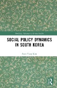 Cover-Bild zum Titel 'Social Policy Dynamics in South Korea' von 'Soon-Yang Kim'