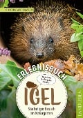 Cover-Bild zum Titel 'Erlebnisbuch Igel' von 'Christine Weidenweber'