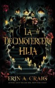Cover-Bild zum Titel 'Decimotercera Hija, La' von 'Erin A Craig'