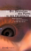 Cover-Bild zum Titel 'Die Obsession der Puppe in der Fotografie' von 'Birgit Käufer'