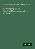 Der Reinigungseid bei Ungerichtsklagen im deutschen Mittelalter - Johann Caspar Bluntschli, Richard Loening