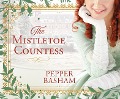 Cover-Bild zum Titel 'The Mistletoe Countess' von 'Pepper Basham'
