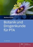 Cover-Bild zum Titel 'Botanik und Drogenkunde für PTA' von 'Barbara Eigner'