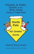 Cover-Bild zum Titel 'Dillydally de Robbie, Quieras o no, Shilly-Shally Carta a Papa Noel' von 'Edward R Arnold'