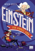 Cover-Bild zum Titel 'Einstein - sein geniales Leben' von 'Natacha Quentin'