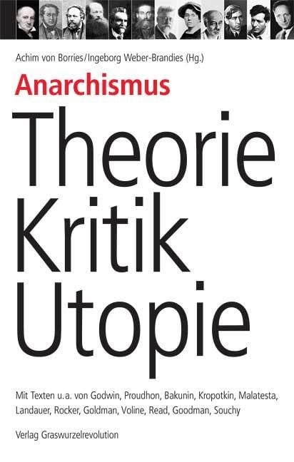 Anarchismus  Theorie, Kritik, Utopie - 