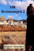 Cover-Bild zum Titel '108 Besinnungen 2' von 'Daomonk, Michael Schwindl'