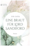 Cover-Bild zum Titel 'Eine Braut für Lord Sandiford' von 'Julia Justiss'