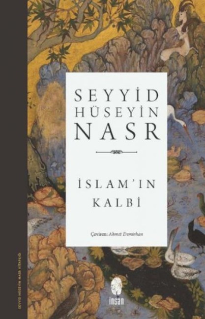 Islamin Kalbi - Seyyid Hüseyin Nasr