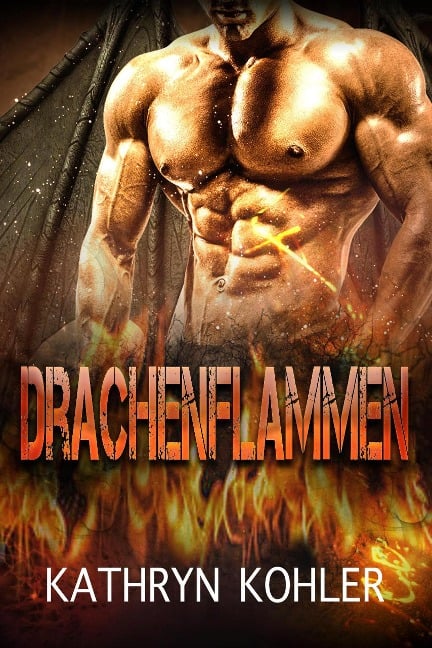 Drachenflammen - Kathryn Kohler