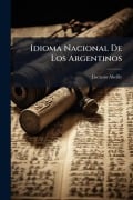 Cover-Bild zum Titel 'Idioma Nacional De Los Argentinos' von 'Luciano Abeille'