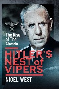Cover-Bild zum Titel 'Hitler's Nest of Vipers' von 'Nigel West'