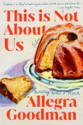 Cover-Bild zum Titel 'This Is Not About Us' von 'Allegra Goodman'