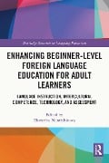 Enhancing Beginner-Level Foreign Language Education for Adult Learners - 