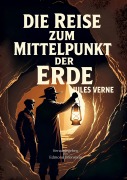 Cover-Bild zum Titel 'Die Reise zum Mittelpunkt der Erde' von 'Jules Verne'