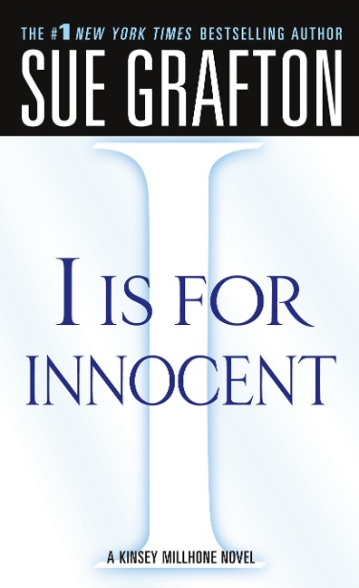 I Is for Innocent - Sue Grafton