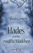 Cover-Bild zum Titel 'Hades und das zwölfte Mädchen' von 'Aimée Carter'