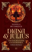 Cover-Bild zum Titel 'Diana & Julius und das Buch der Katastrophen' von 'Daniela Muthreich'