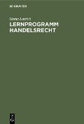 Lernprogramm Handelsrecht - Heinz Lottich