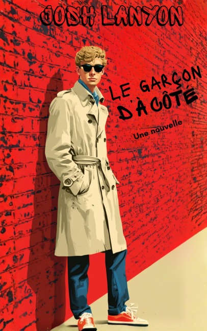 Le garçon d'à côté: Une Nouvelle - Josh Lanyon