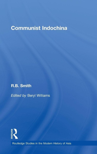 Communist Indochina - R. B. Smith