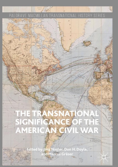 The Transnational Significance of the American Civil War - 