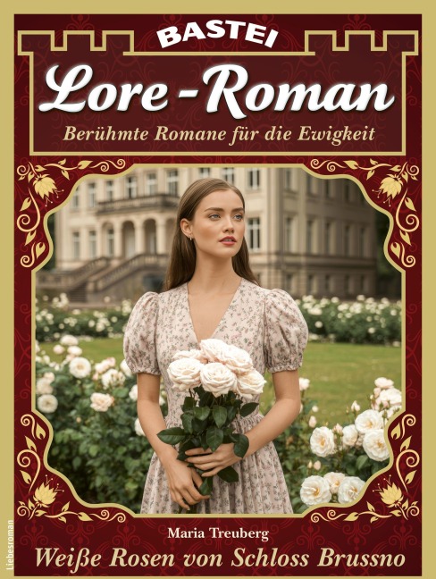 Lore-Roman 243 - Maria Treuberg