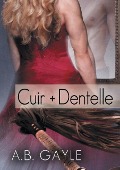 Cover-Bild zum Titel 'Cuir + Dentelle (Translation)' von 'A. Gayle'