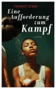 Cover-Bild zum Titel 'Eine Aufforderung zum Kampf' von 'Frankétienne'